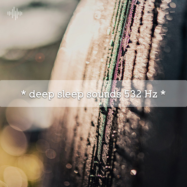 deep sleep sounds 532 Hz * - Album by White Noise Therapy | Spotify