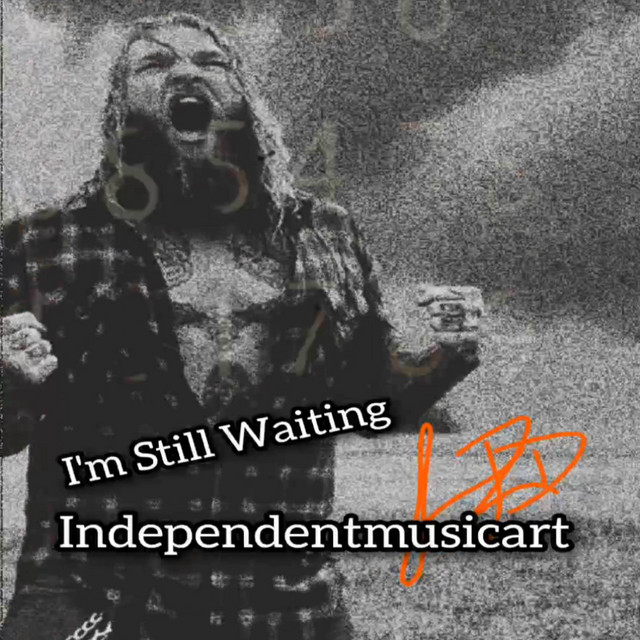 Im Still Waiting