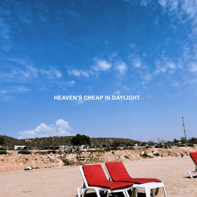 HEAVEN'S CHEAP IN DAYLIGHT
