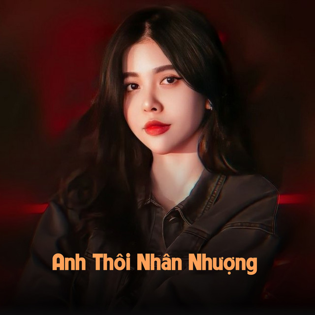 Anh Thôi Nhân Nhượng - MeMe Remix