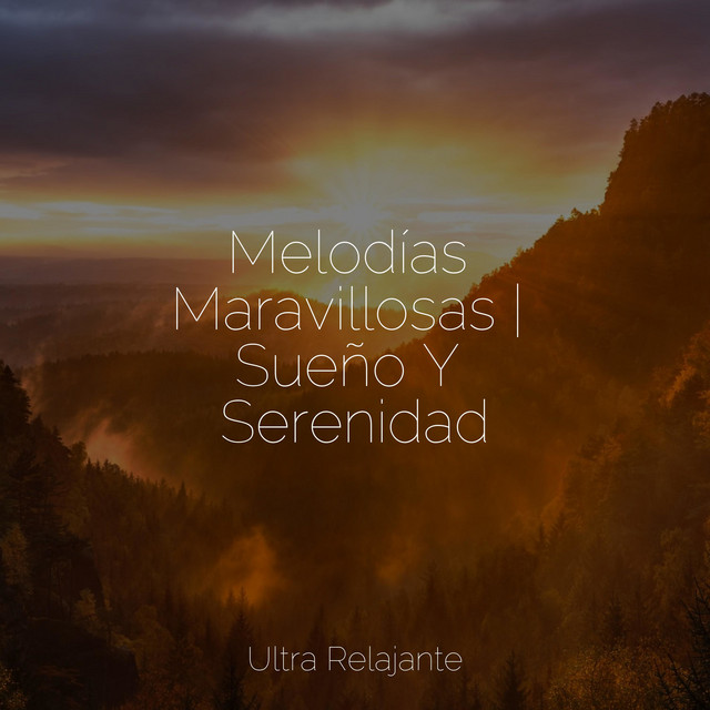 Melodías Maravillosas | Sueño Y Serenidad cover art