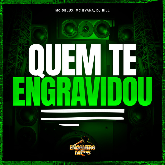 Quem Te Engravidou