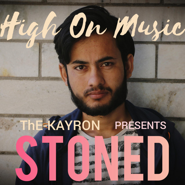 Stoned - Single by The Kayron | Spotify