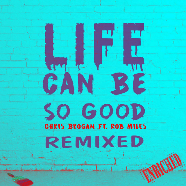 Life Can Be So Good - Rich B & Parnix Remix cover art