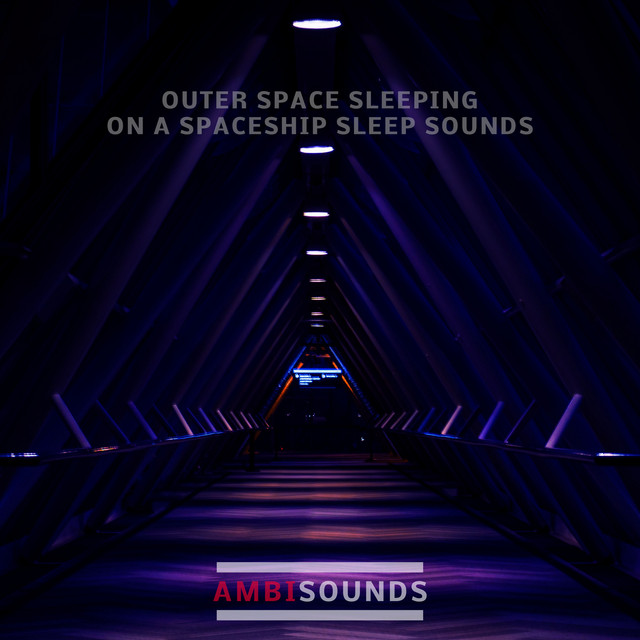 Outer Space Sleeping on a Spaceship Sleep Sounds cover art