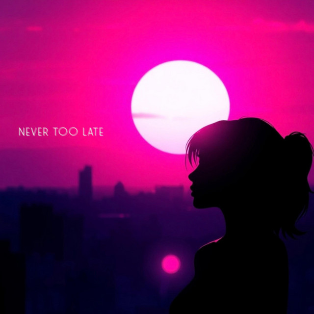 Never Too Late cover art