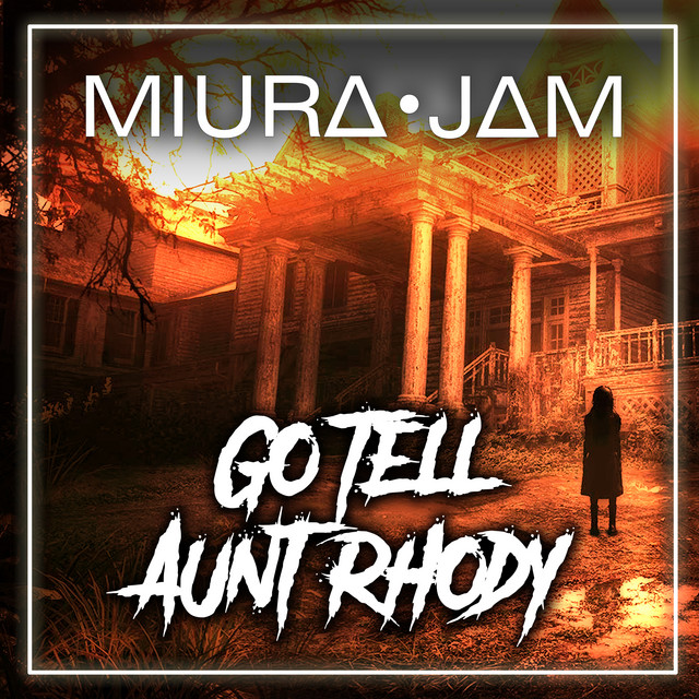 Go Tell Aunt Rhody (From 
