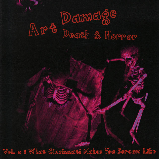 Art Damage : Death & Horror : Vol. 2 : What Cincinnati Makes You Scream Like cover