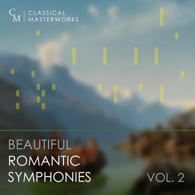 Classical Masterworks: Beautiful Romantic Symphonies, Vol. 2