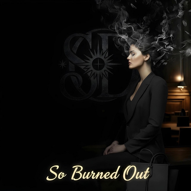 So Burned Out