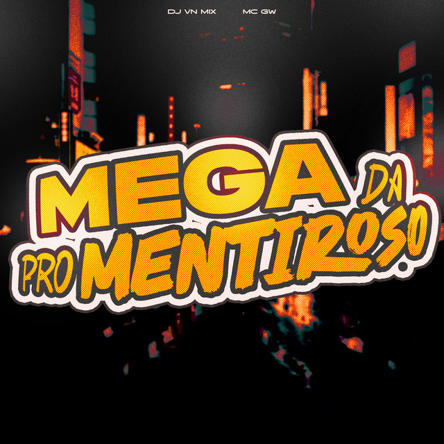 Mega da Pro Mentiroso