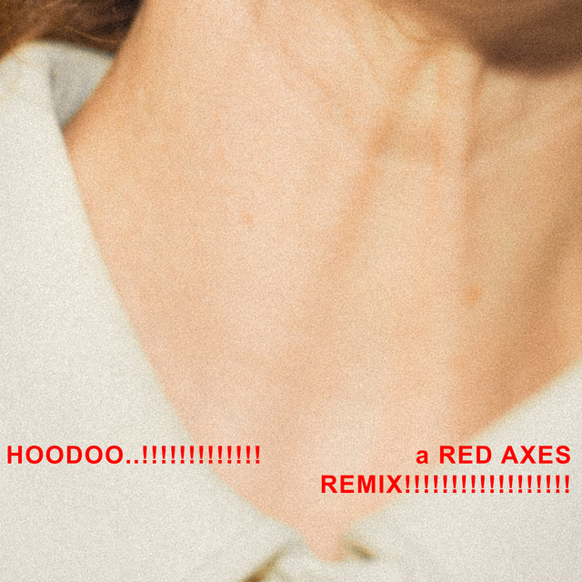 Hoodoo..!! - Red Axes Remix - Club Edit