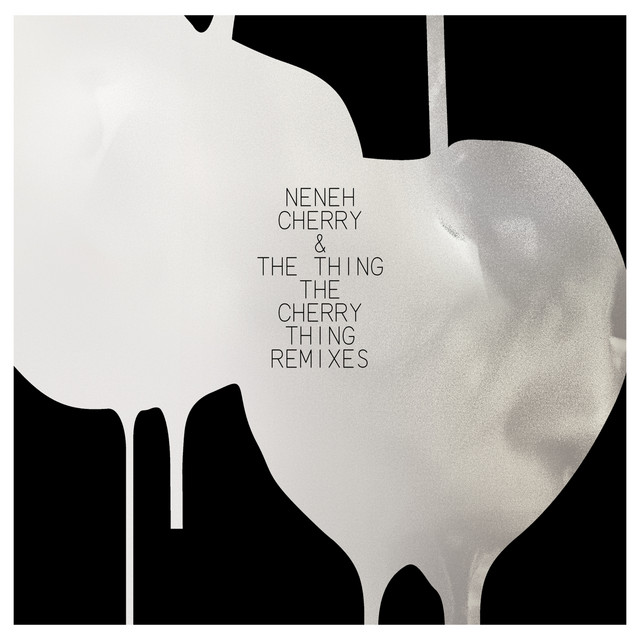 The Cherry Thing (Remixes) cover art
