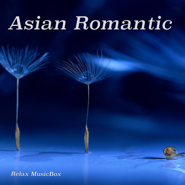 Cover art: Asian Romantic History — Relax MusicBox