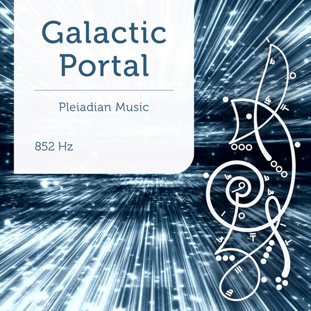  – Galactic Portal 852 Hz