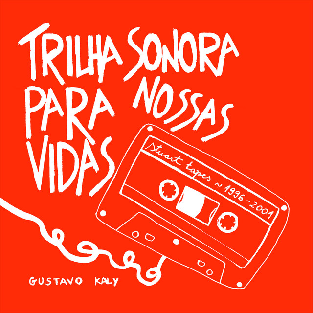 Trilha Sonora para Nossas Vidas: Stuart Tapes 1996 - 2001 cover art