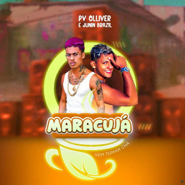 Maracuja, Vem Tomar Cha