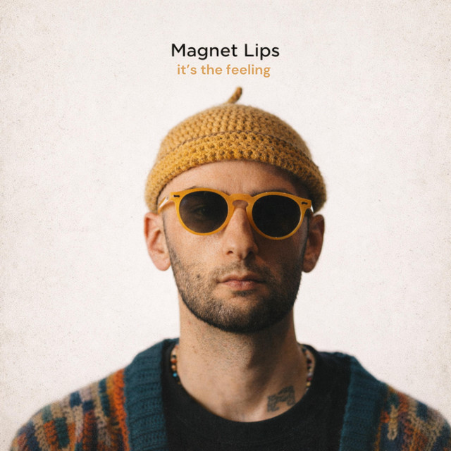 Magnet Lips - It's The Feeling