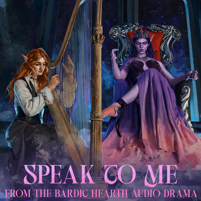 Speak to Me (From The Bardic Hearth Audio Drama) album image