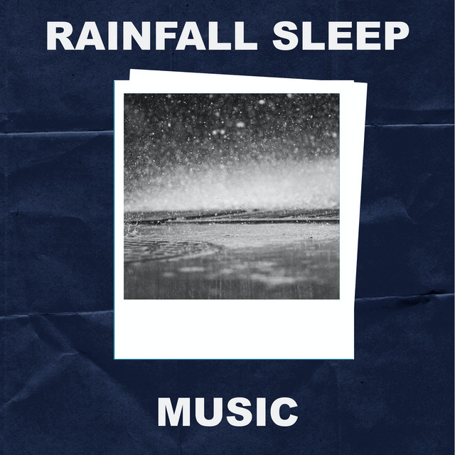 Rainfall Sleep Music cover art