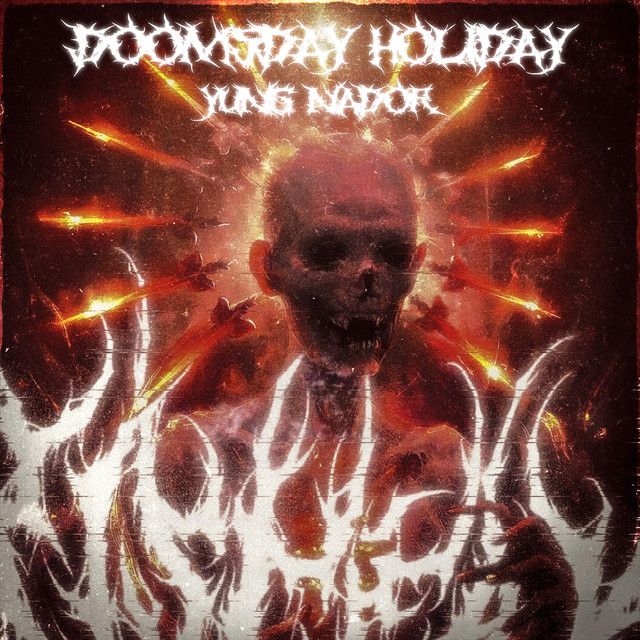 DOOMSDAY HOLIDAY - song and lyrics by yung nador | Spotify