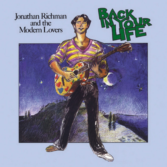 ジョナサンリッチマン　イギリス盤レコード　Back In Your Life Back In Your Life - Album by Jonathan Richman & The Modern Lovers