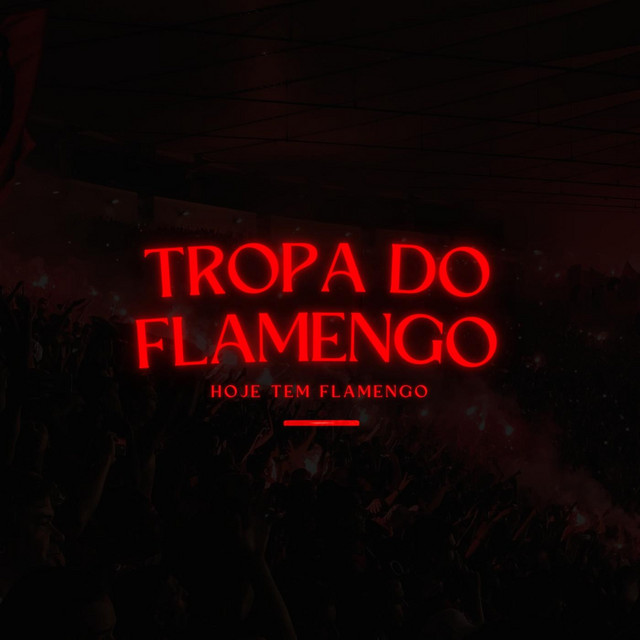 Tropa do Flamengo, Hoje Tem Flamengo - Remix