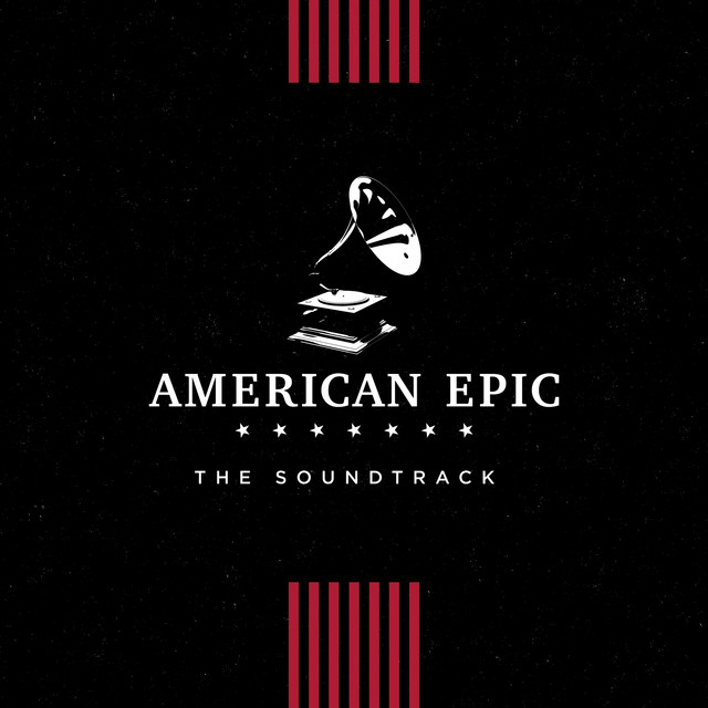 American Epic: The Soundtrack cover