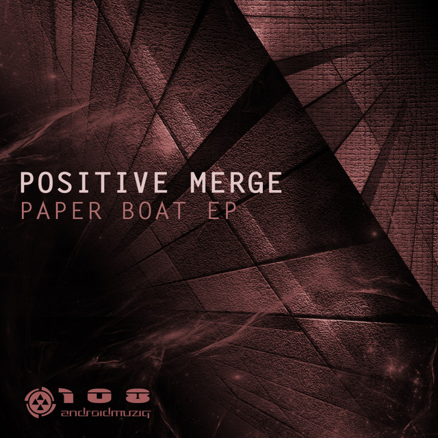 Cover art for Positive Merge — Paper Boat Ep