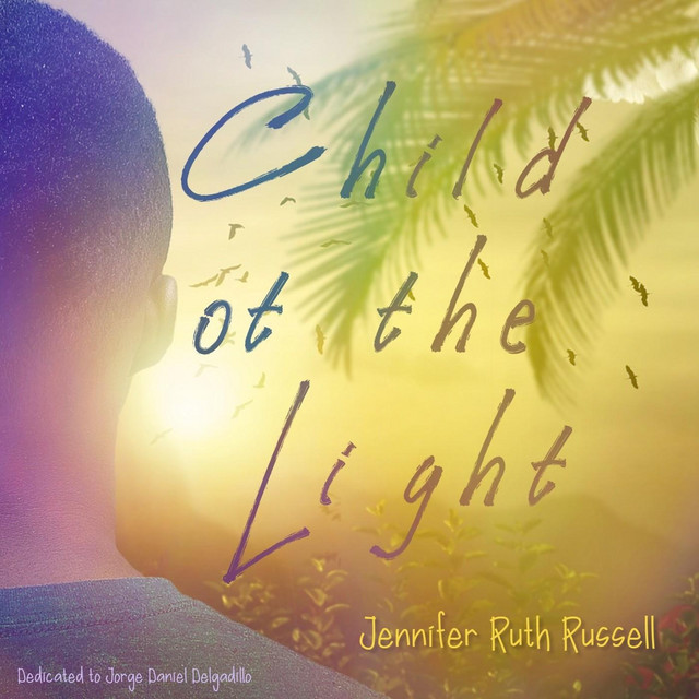Child of the Light – Single de Jennifer Ruth Russell | Spotify