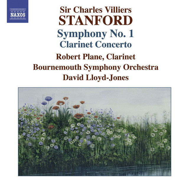 Stanford, C.V.: Symphonies, Vol. 4 (No. 1, Clarinet Concerto