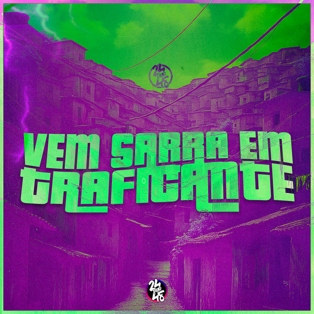 Vem Sarra em Traficante