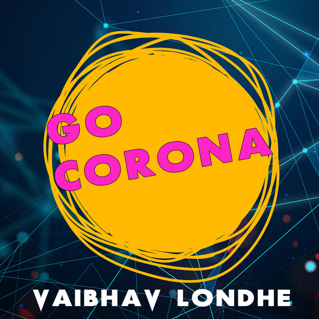 Vaibhav Londhe – Go Corona