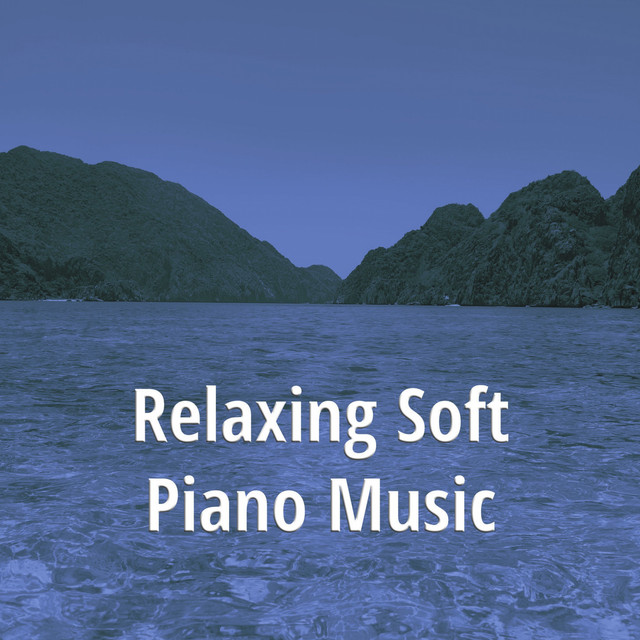Relaxing Soft Piano Music cover art