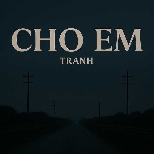 Cho Em
