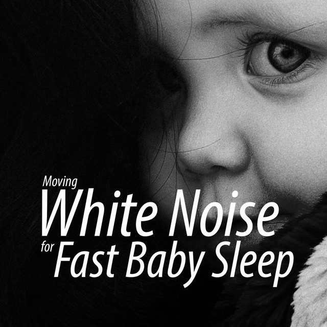 Moving White Noise for Fast Baby Sleep (Background Sound) cover art
