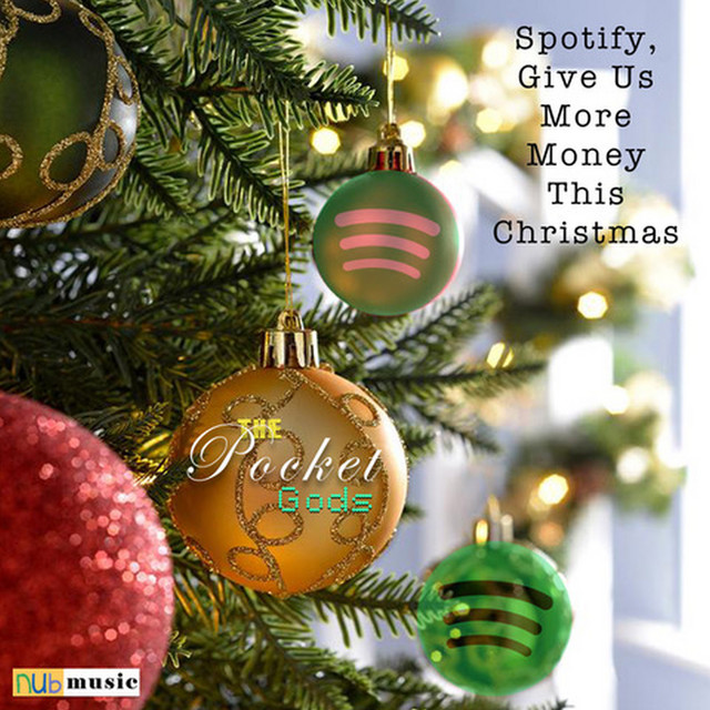 Spotify Give Us More Money This Christmas Single By The Pocket Gods Spotify