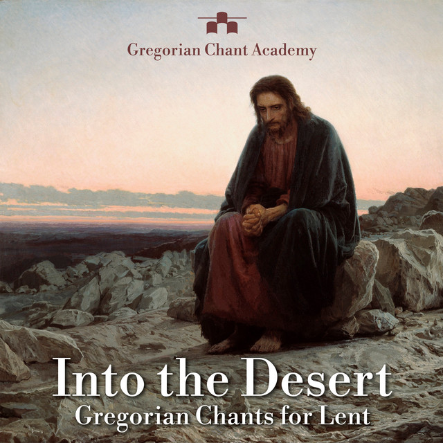 Обкладинка Traditional — Into the Desert: Gregorian Chants for Lent