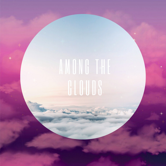 Among the Clouds - Single by Aliensky | Spotify
