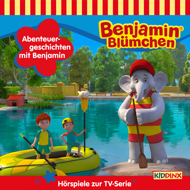 Abenteuergeschichten mit Benjamin (Hörspiele zur TV-Serie)