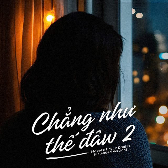 Chẳng Như Thế Đâu 2 - Extended Version