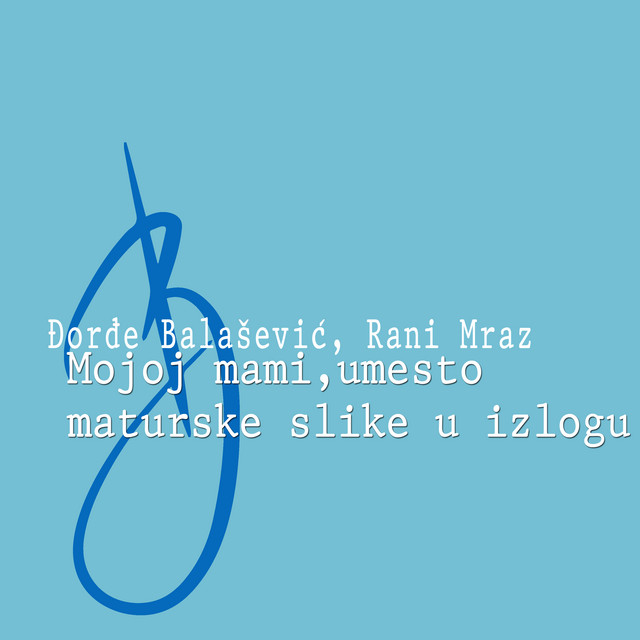 Mojoj mami, umesto maturske slike u izlogu cover art