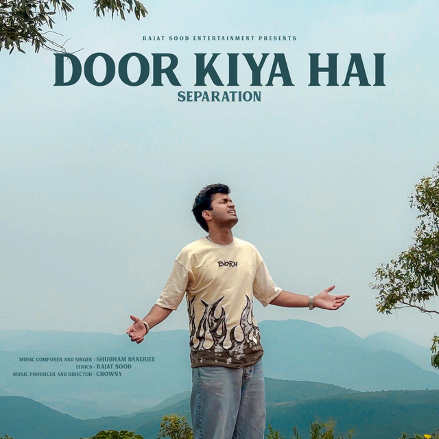 Door Kiya Hai (Separation Song)