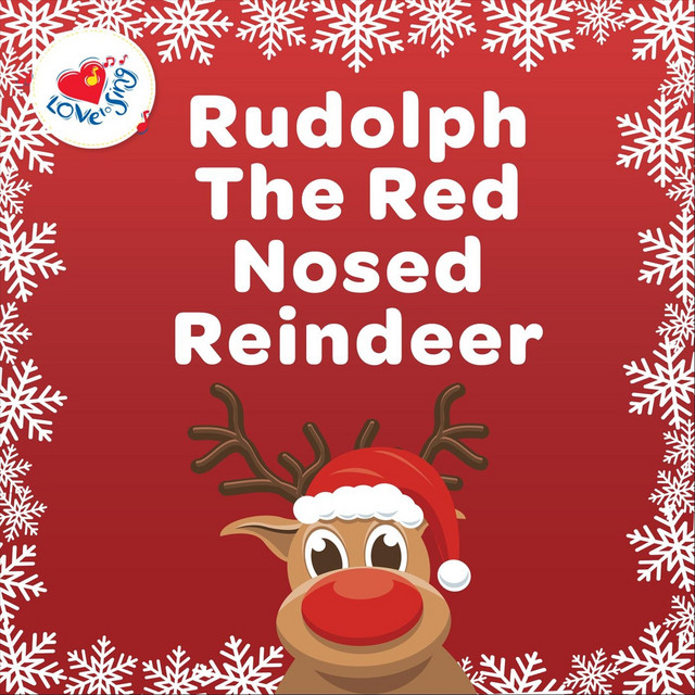 Rudolph the Red Nosed Reindeer - song and lyrics by Love to Sing | Spotify