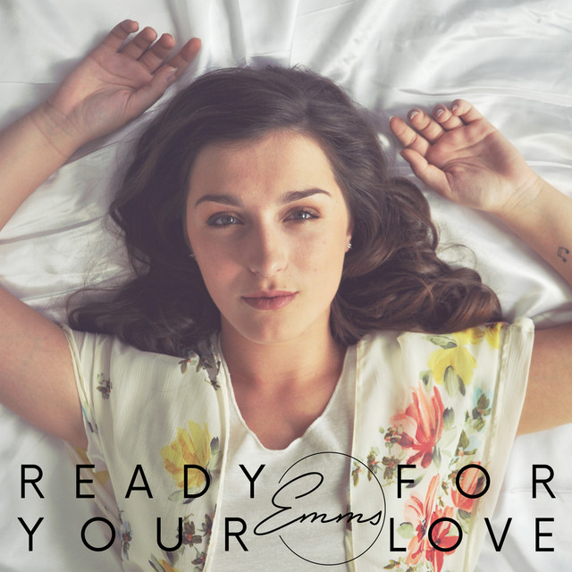 Ready For Your Love - Single by Emms | Spotify