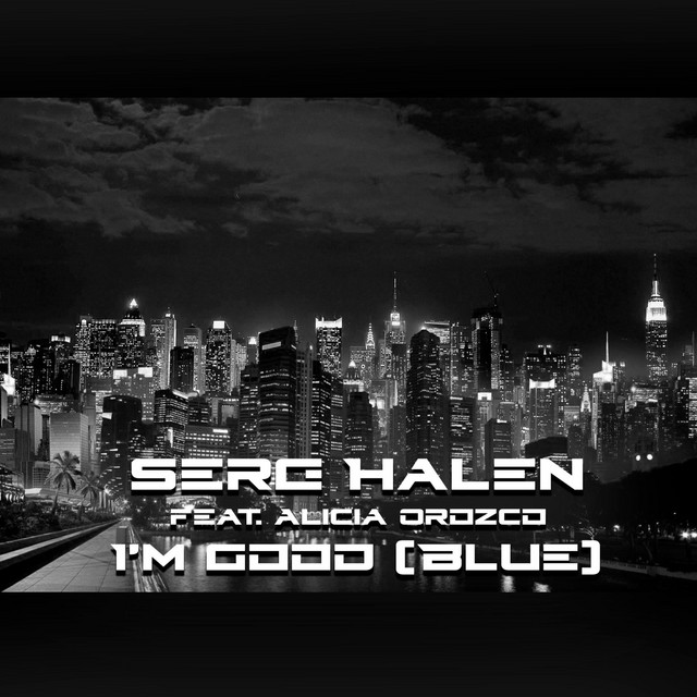 Обкладинка: Im Good (Blue) — Serg Halen