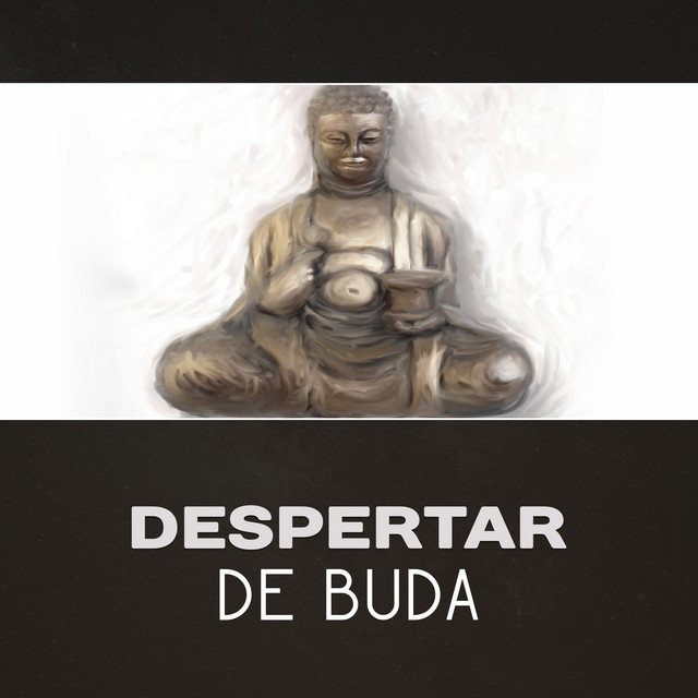 Despertar de Buda - Meditación Relajante Música, Curación Budista, Tu Estado de Zen Está Cerca cover art