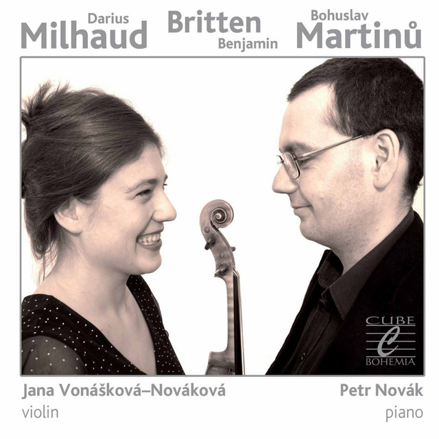 Milhaud: Le Boeuf sur le toit - Britten: Suite for Violin and Piano - Martinu: Violin Sonata No. 3