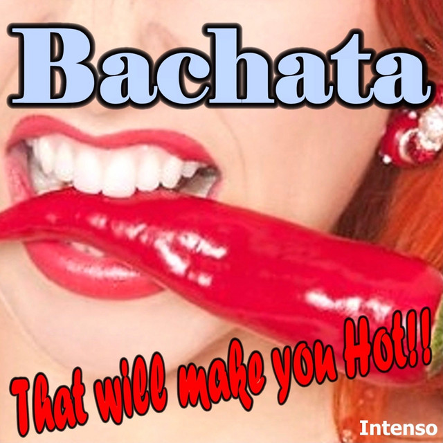 Bachata That Will Make You Hot cover art
