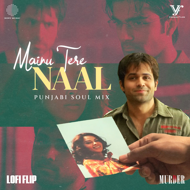 Mainu Tere Naal - Punjabi Soul Mix Lofi Flip